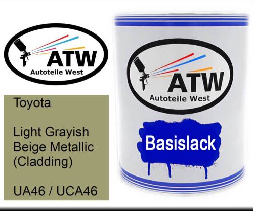 Toyota, Light Grayish Beige Metallic (Cladding), UA46 / UCA46: 1L Lackdose, von ATW Autoteile West.